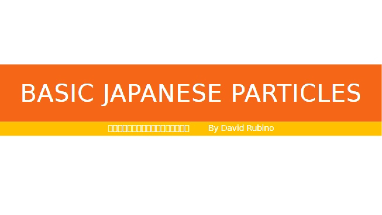 Introduction to Basic Particles in Japanese