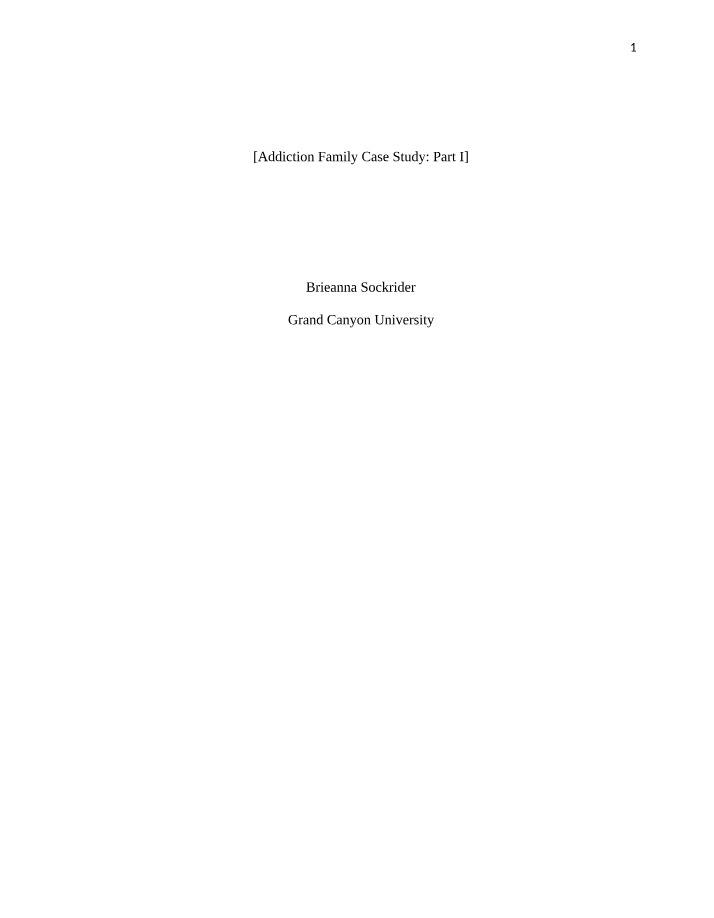 Case Study - Addiction in the Family (Part I)