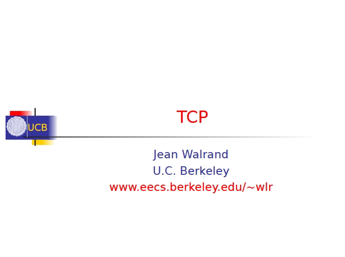 Transmission Control Protocol (TCP)