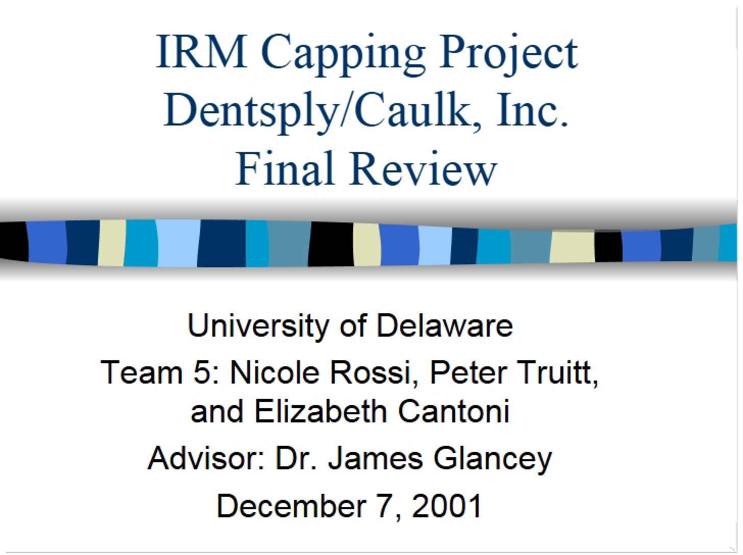 Project Capping (IRM)