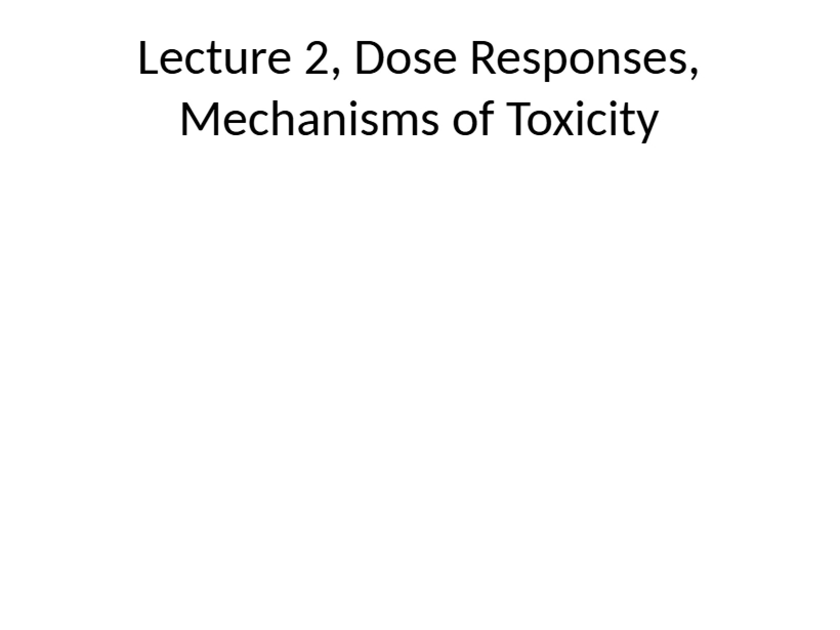 Second Toxicology Lecture 2013
