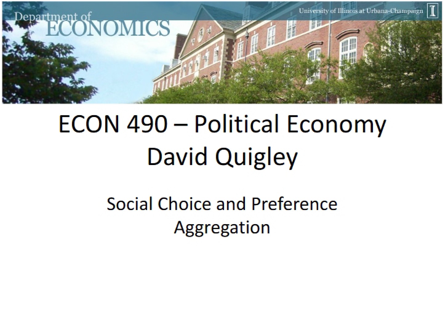 Social Choice and Preference Aggregation (Econ 490)