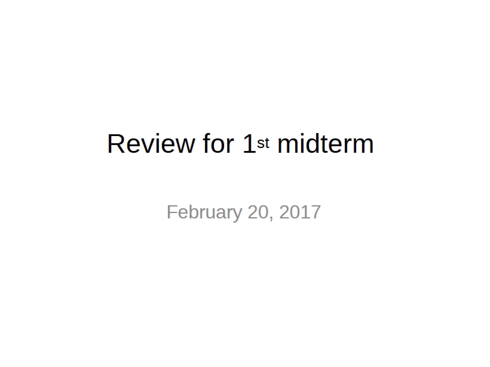 Review for Midterm One