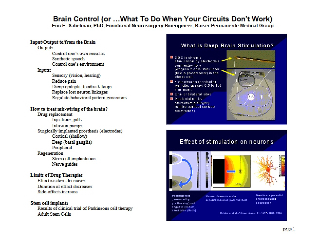 Brain Control When Circuits Fail