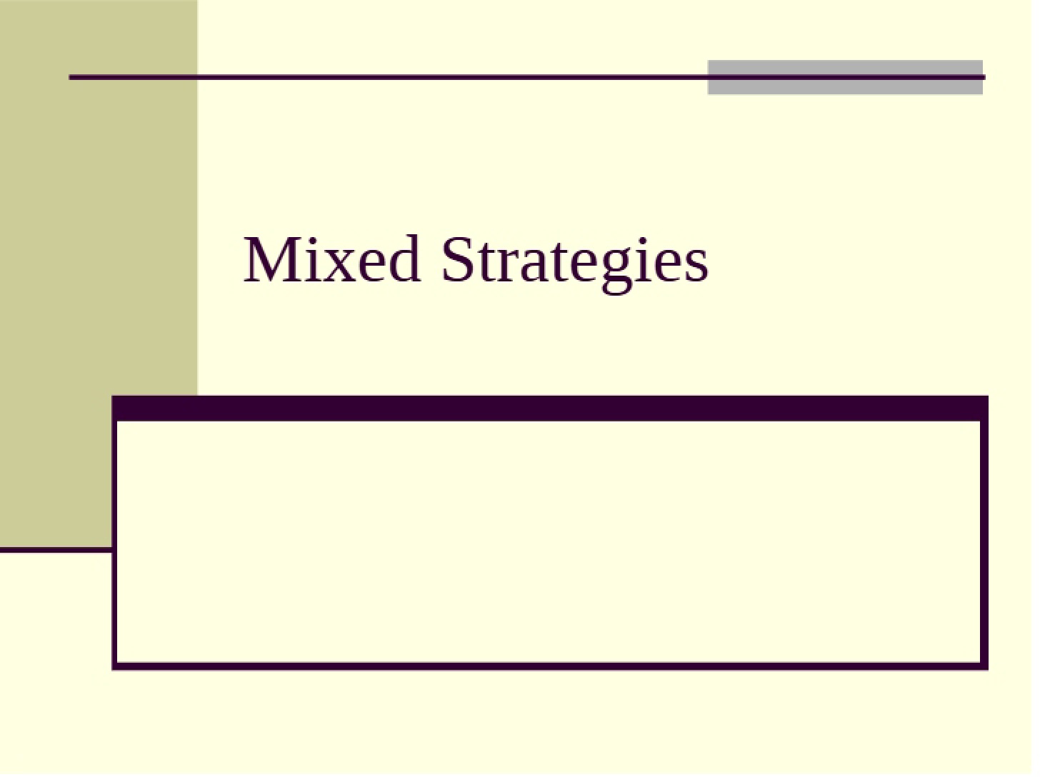 Strategies Mixed