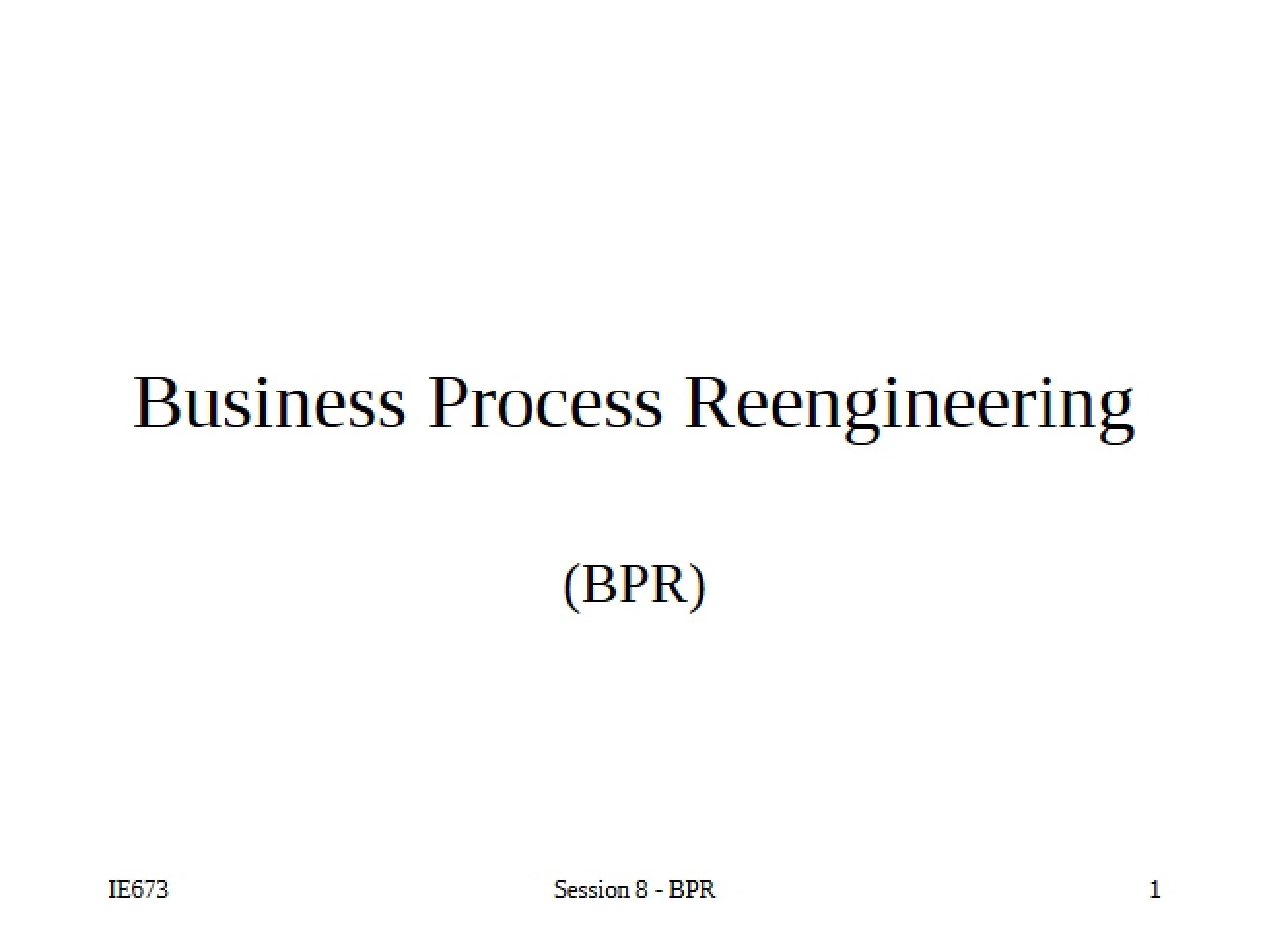 Reengineering of Business Processes