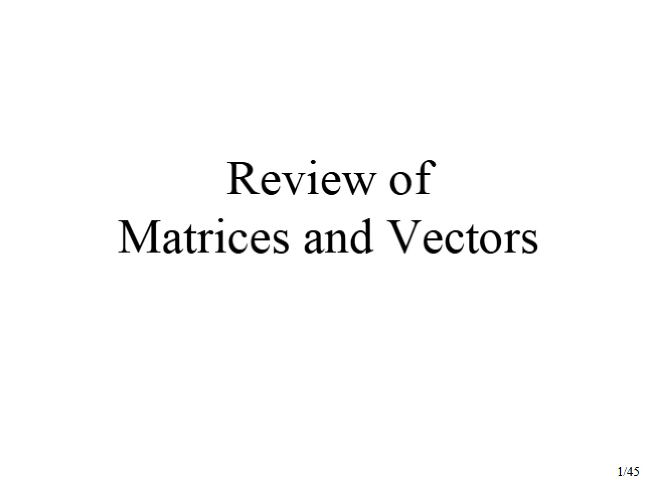 Review of Matrix and Vector Operations