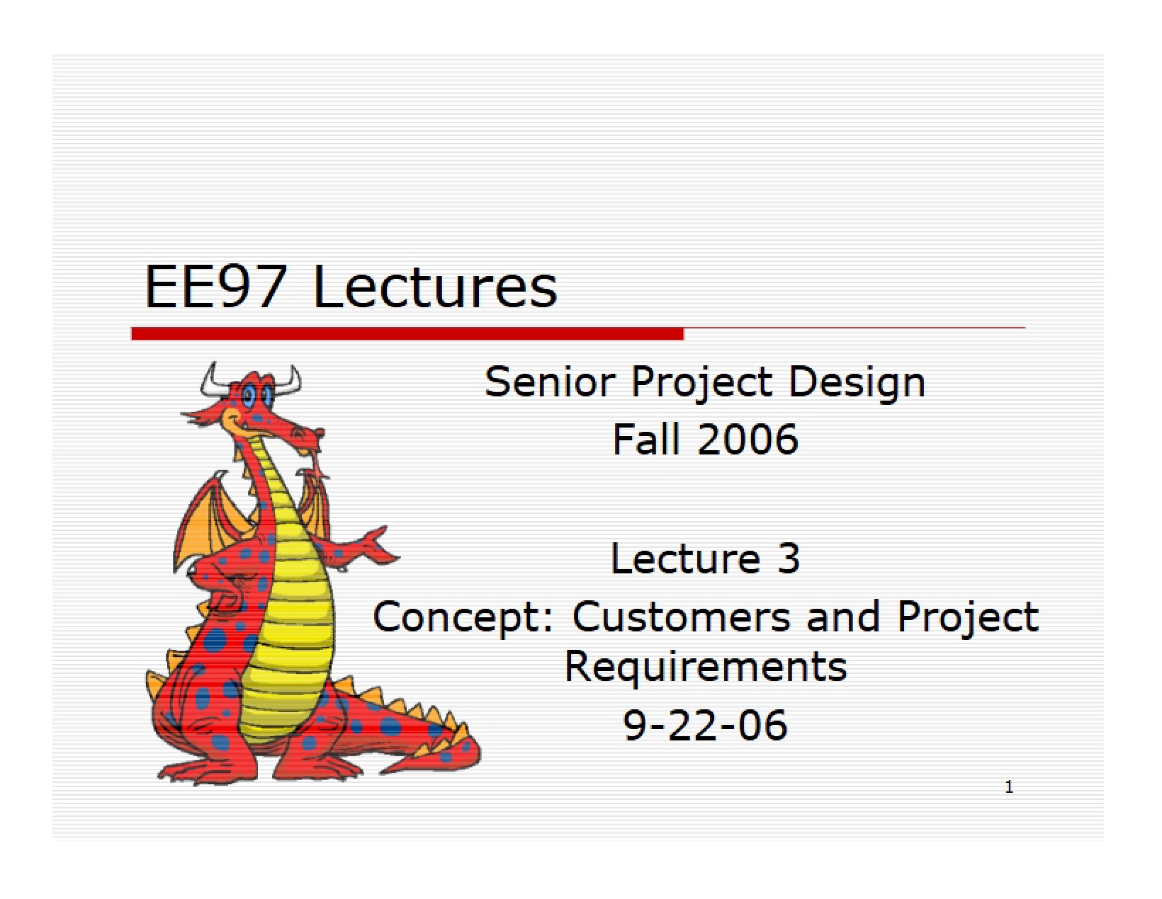 Project Requirements and Customers (Lecture 3) - Senior Design Project