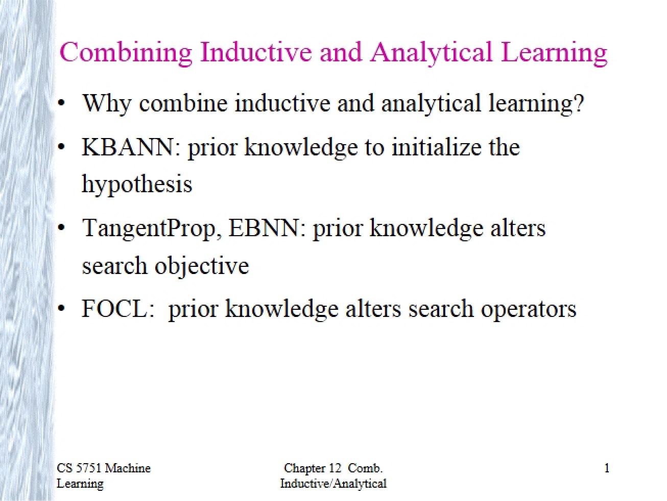Analytical and Inductive Learning Combination