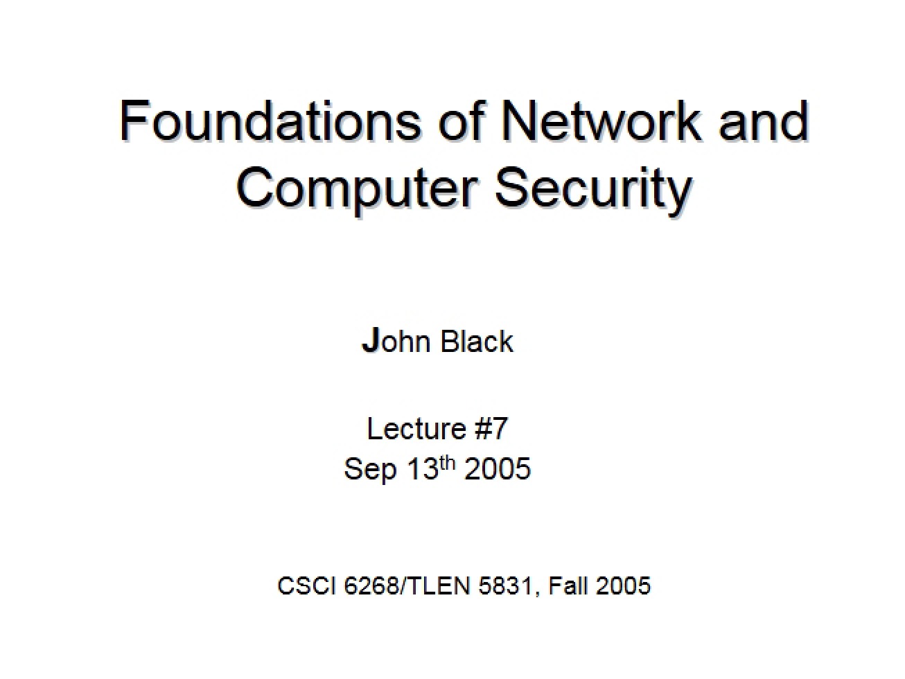 Study of the Foundations of Network and Computer Security