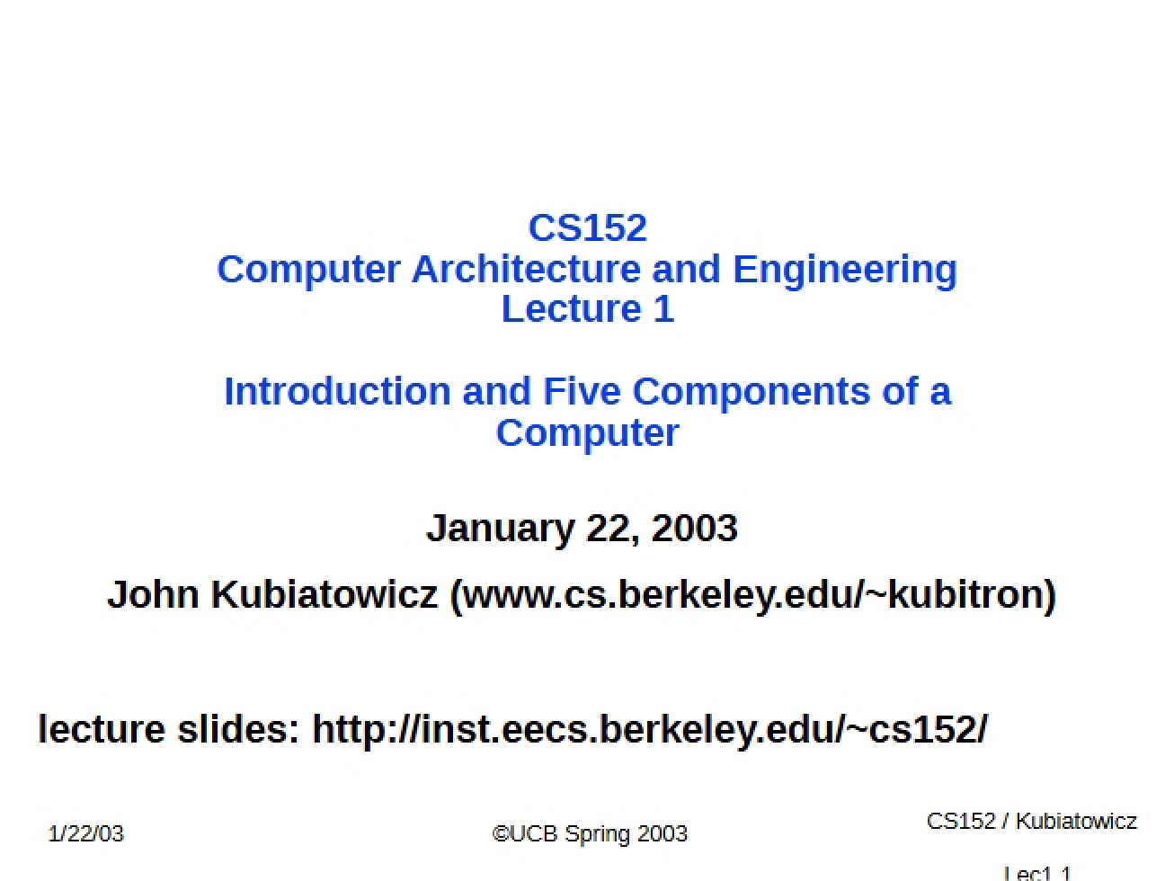 Computer Components and Intro (Lecture 1)