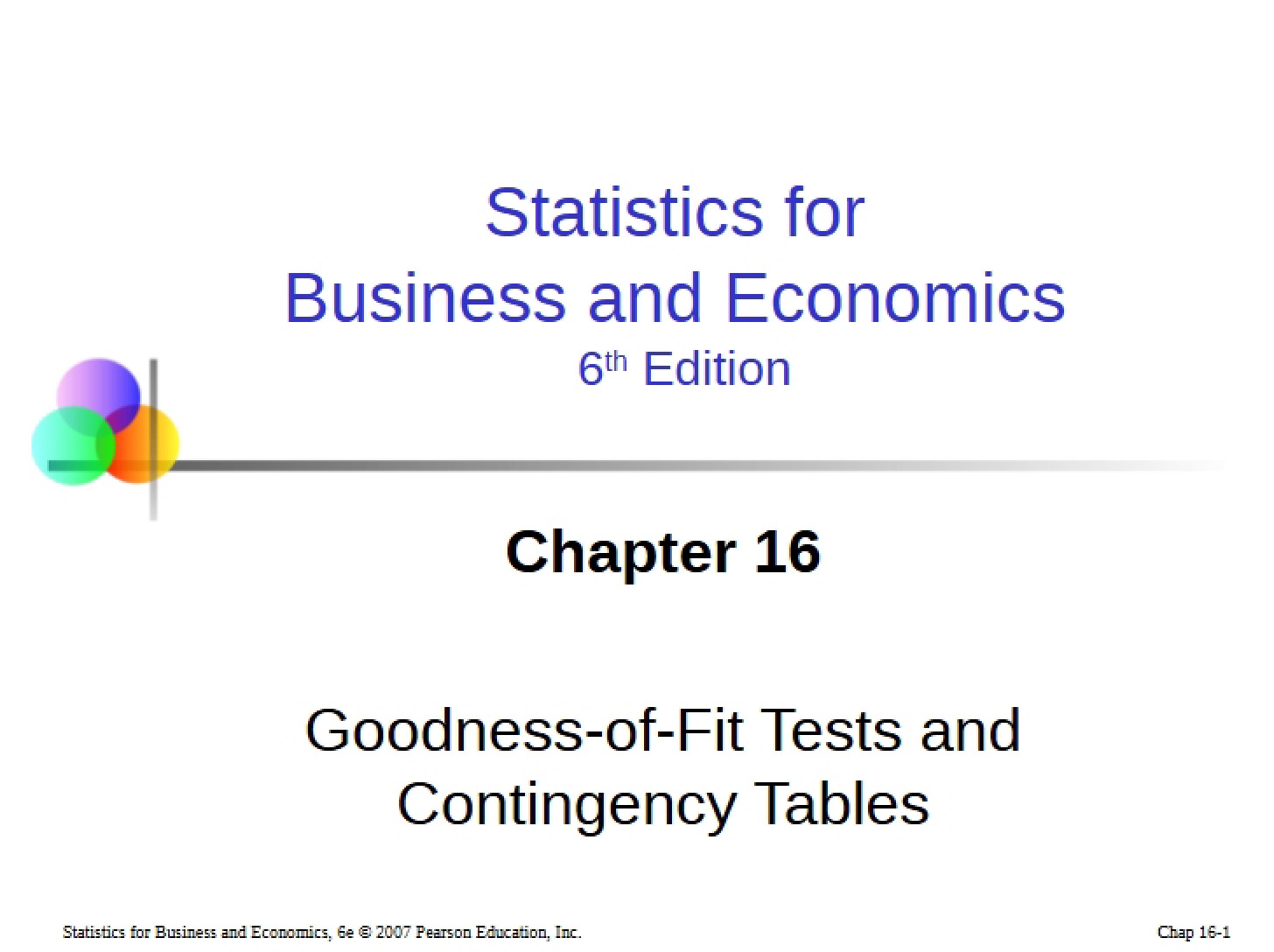Contingency Tables and Goodness-of-Fit Tests (Ch 16)