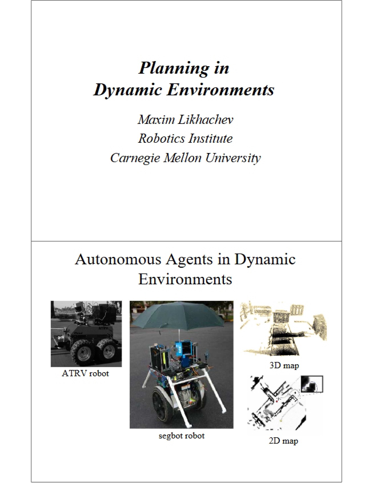 Dynamic Environment Planning