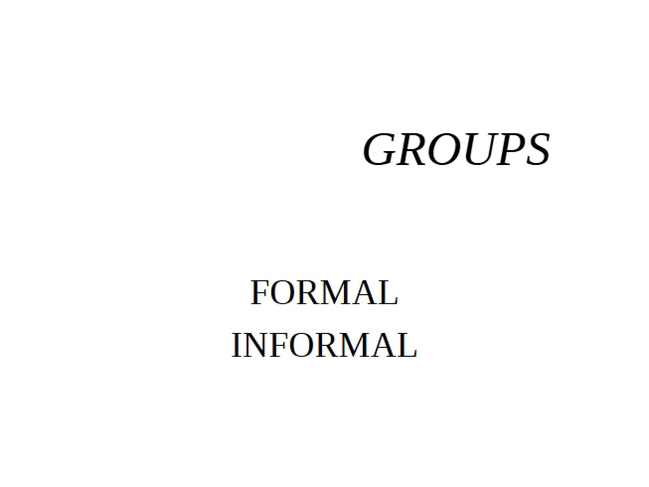 Formal and Informal Structures