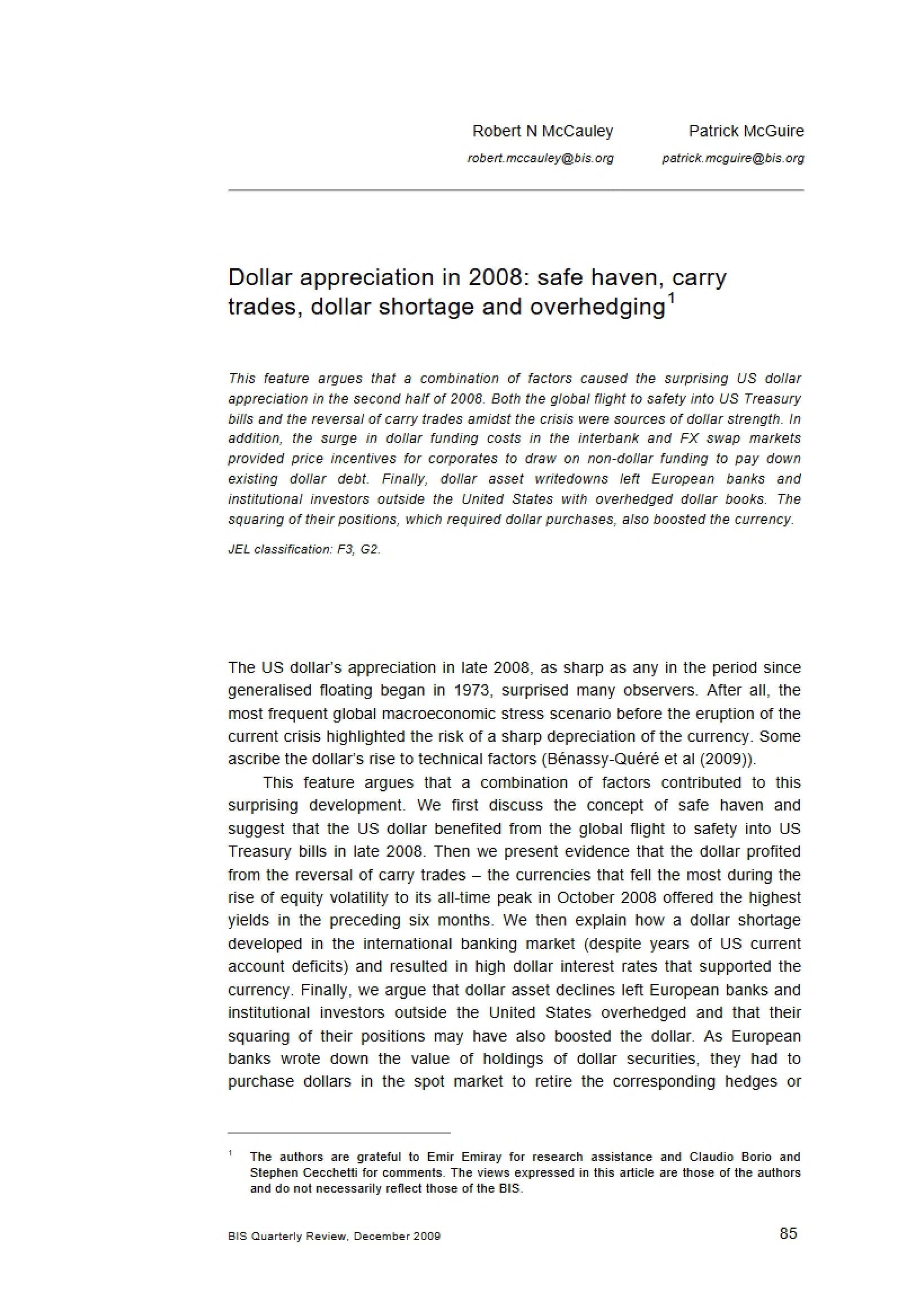 2008 Dollar Appreciation Overhedging, Shortages, Carry Trades, and Safe Havens