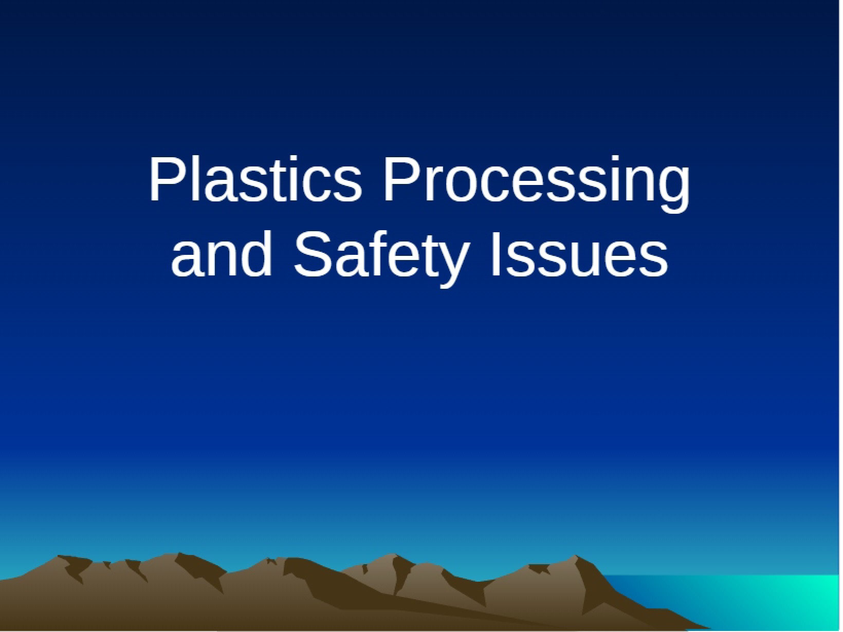 Safety in Processing Plastics