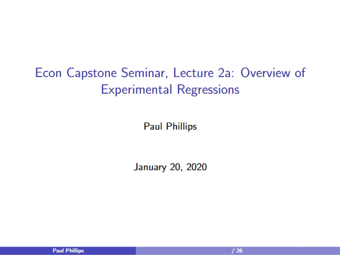 Lecture 2a Experimental Regressions Overview (Capstone Seminar)