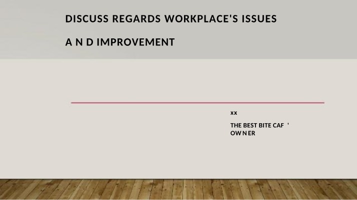 Workplace Issues and Sustainability at The Best Bite Café