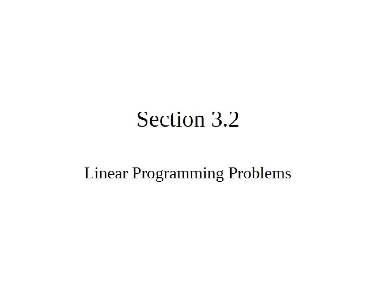 Solving Problems with Linear Programming