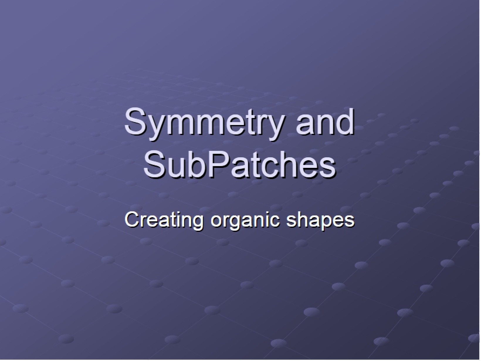 SubPatches and Symmetry