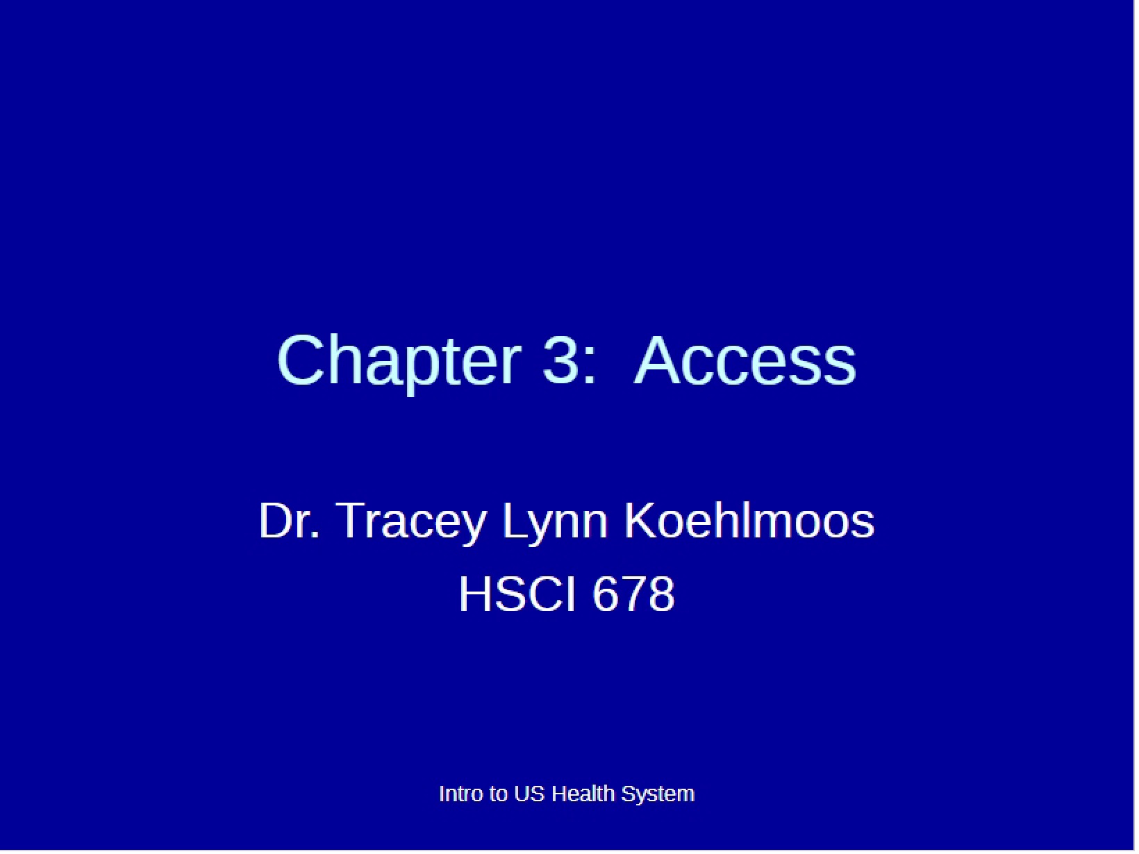 Access to Care (Chapter 3)