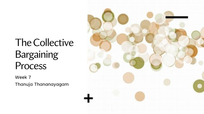 Week 7 - The Collective Bargaining Process