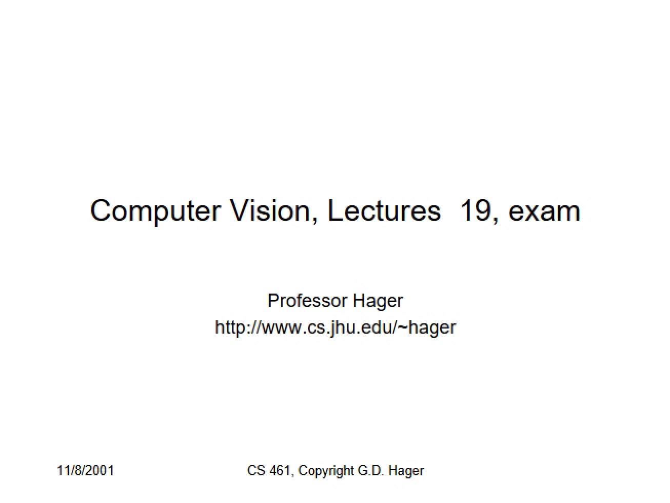 Exam and Lecture 19 Computer Vision