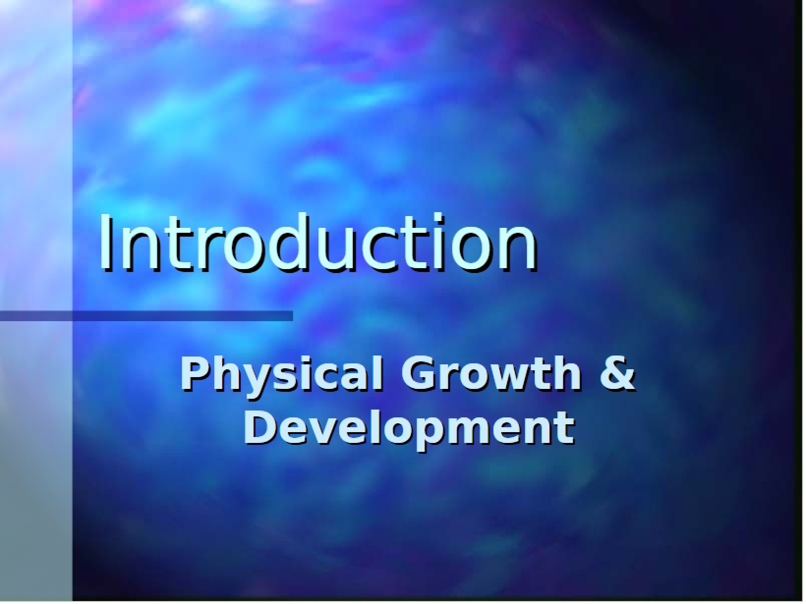 Development and Growth Physical