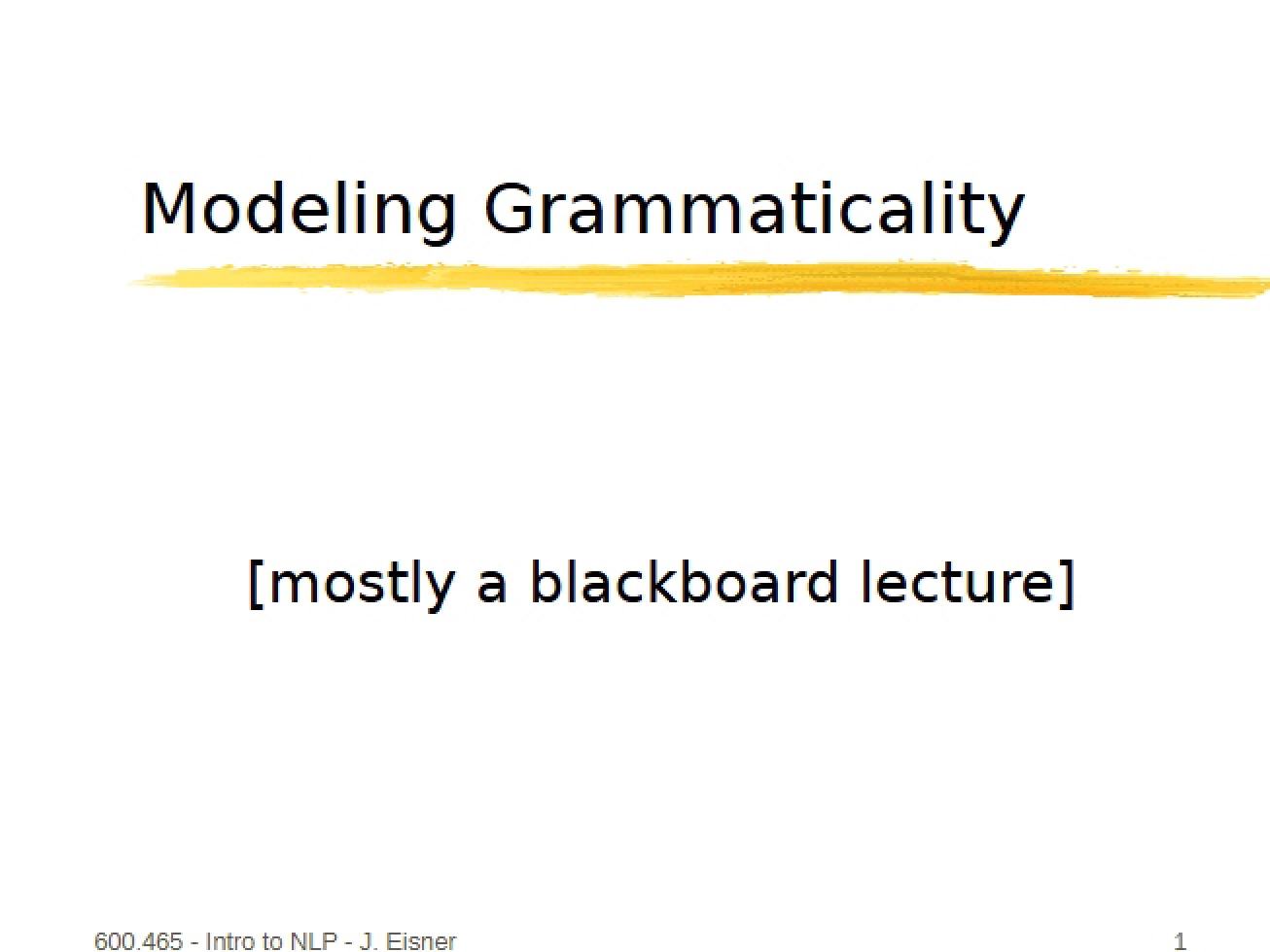 Grammaticality Modeling