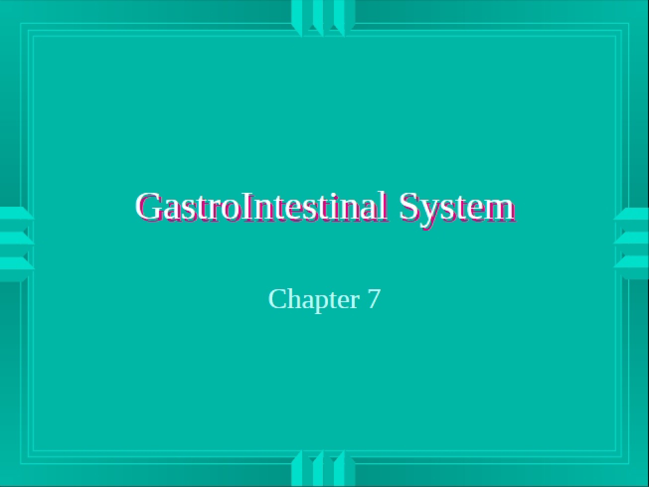 Gastrointestinal System