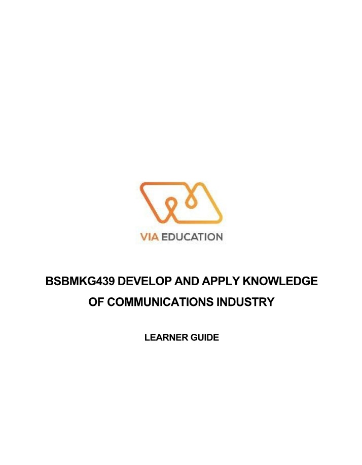 BSBMKG439 Communications Industry Knowledge - Learner Guide