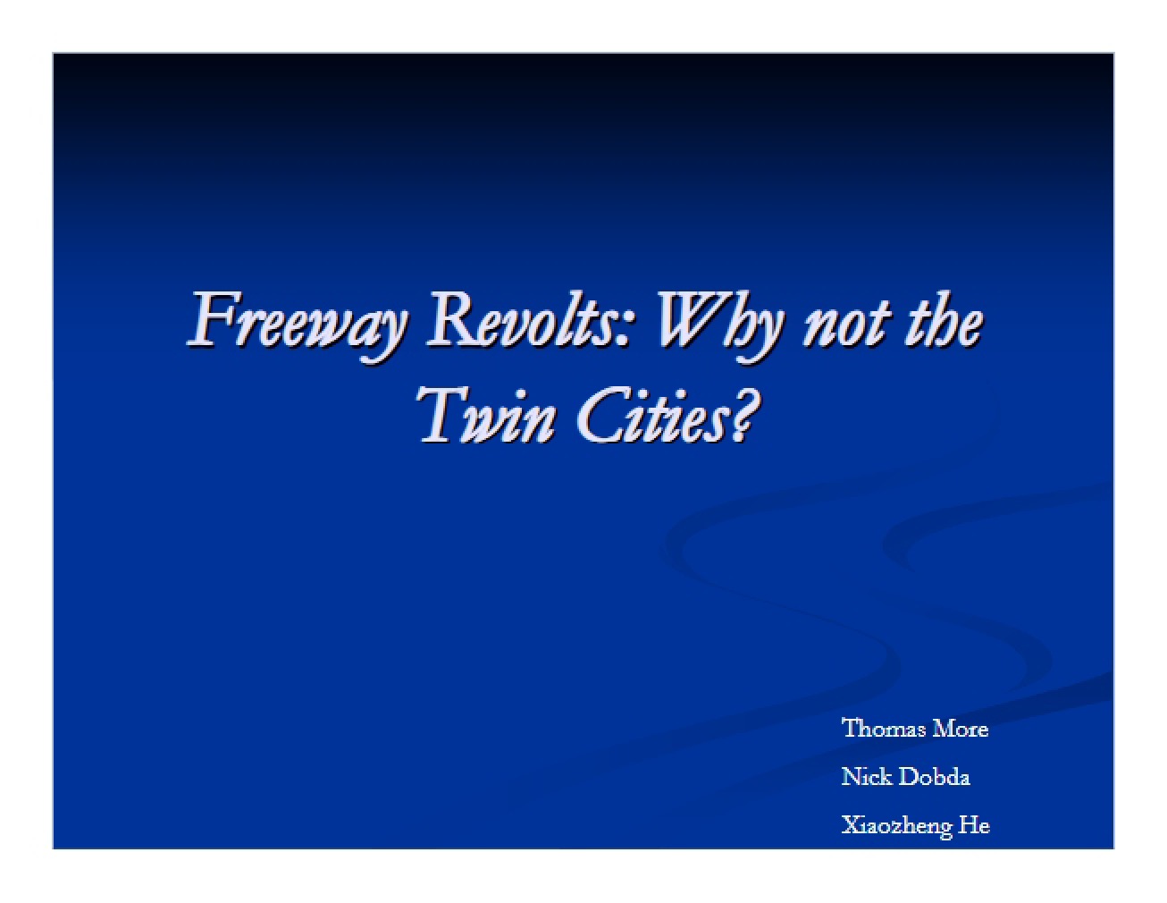 Revolts Against Freeways