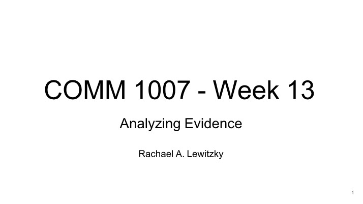 COMM 1007 Week 13 Materials