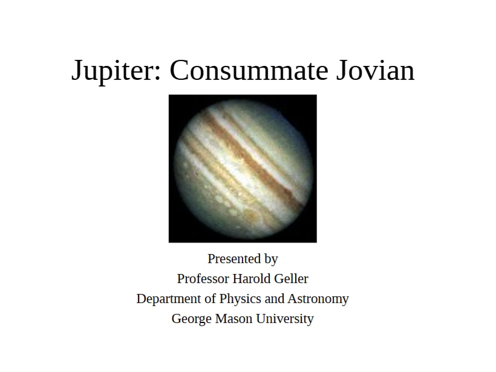 Consummate Jovian Jupiter
