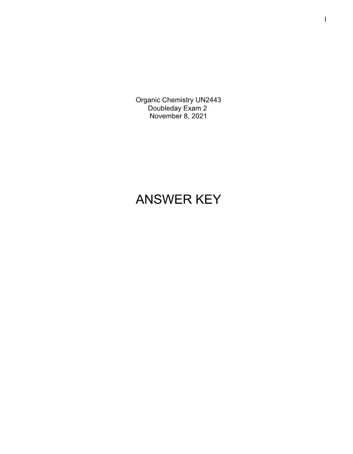 Exam 2 Answer Key - Organic Chemistry UN2443 (November 8, 2021)