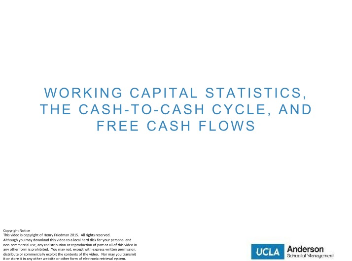 Working Capital, Statistics, and Cash Flows - A Student Guide