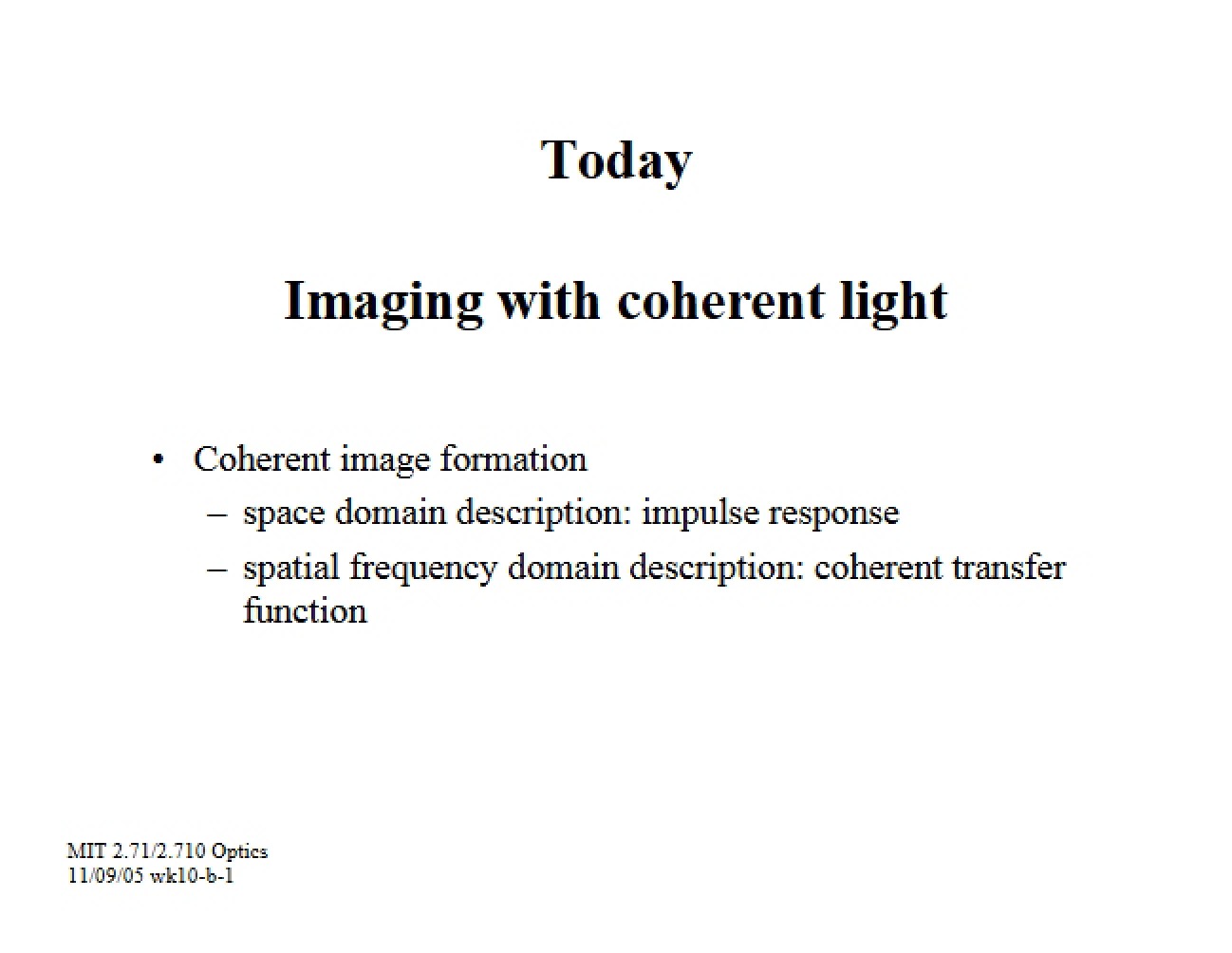 Light Imaging: Coherent