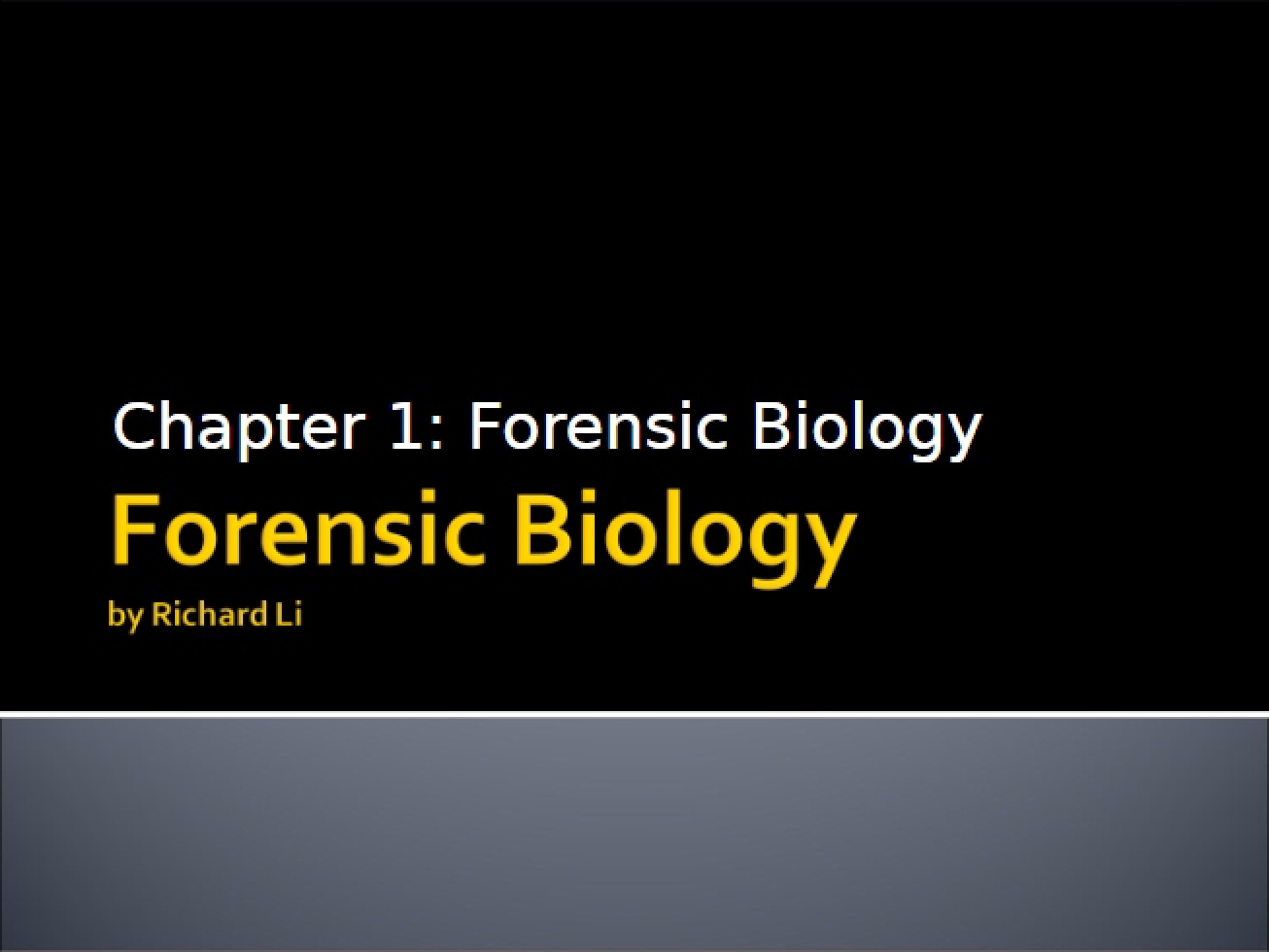 Forensic Biology Chapter 1