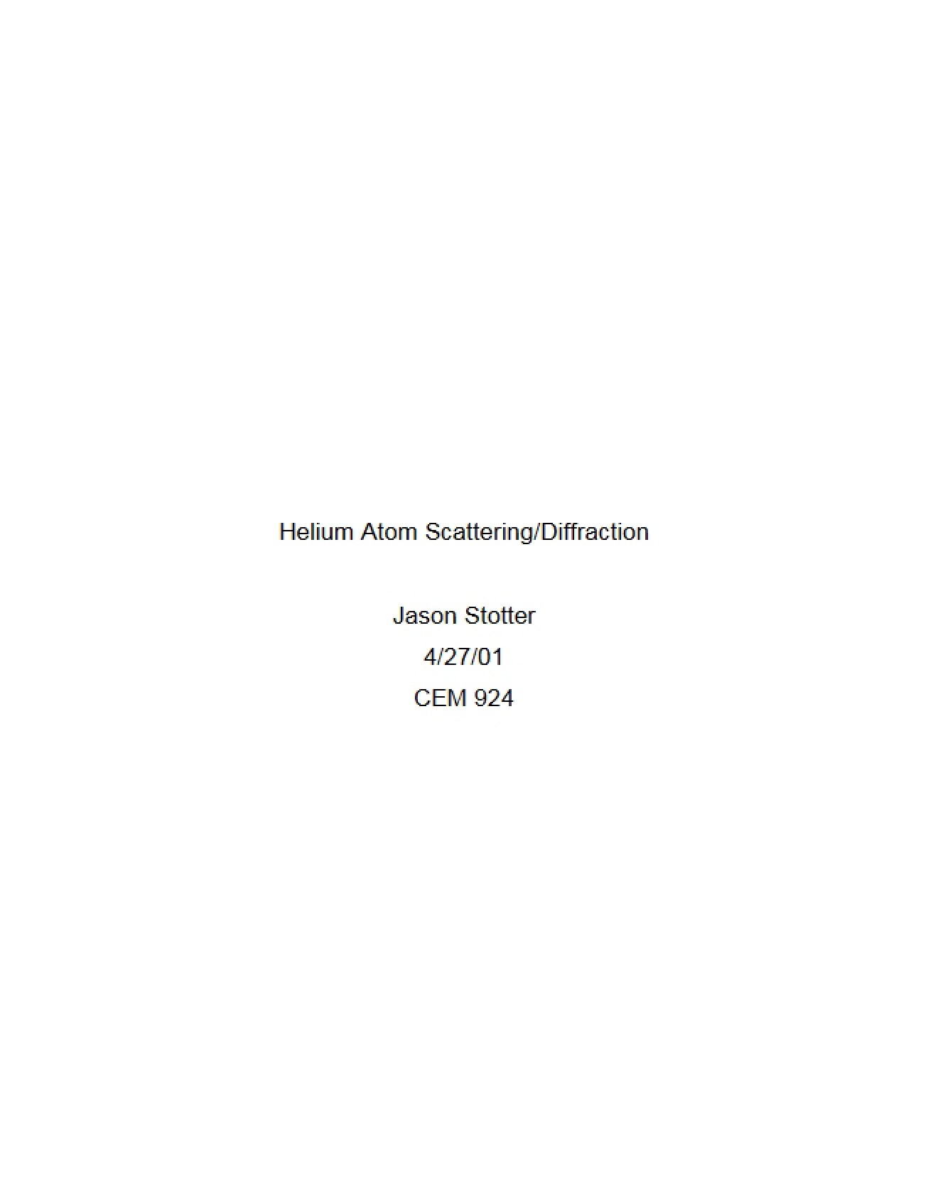 Diffraction and Scattering of Helium Atoms