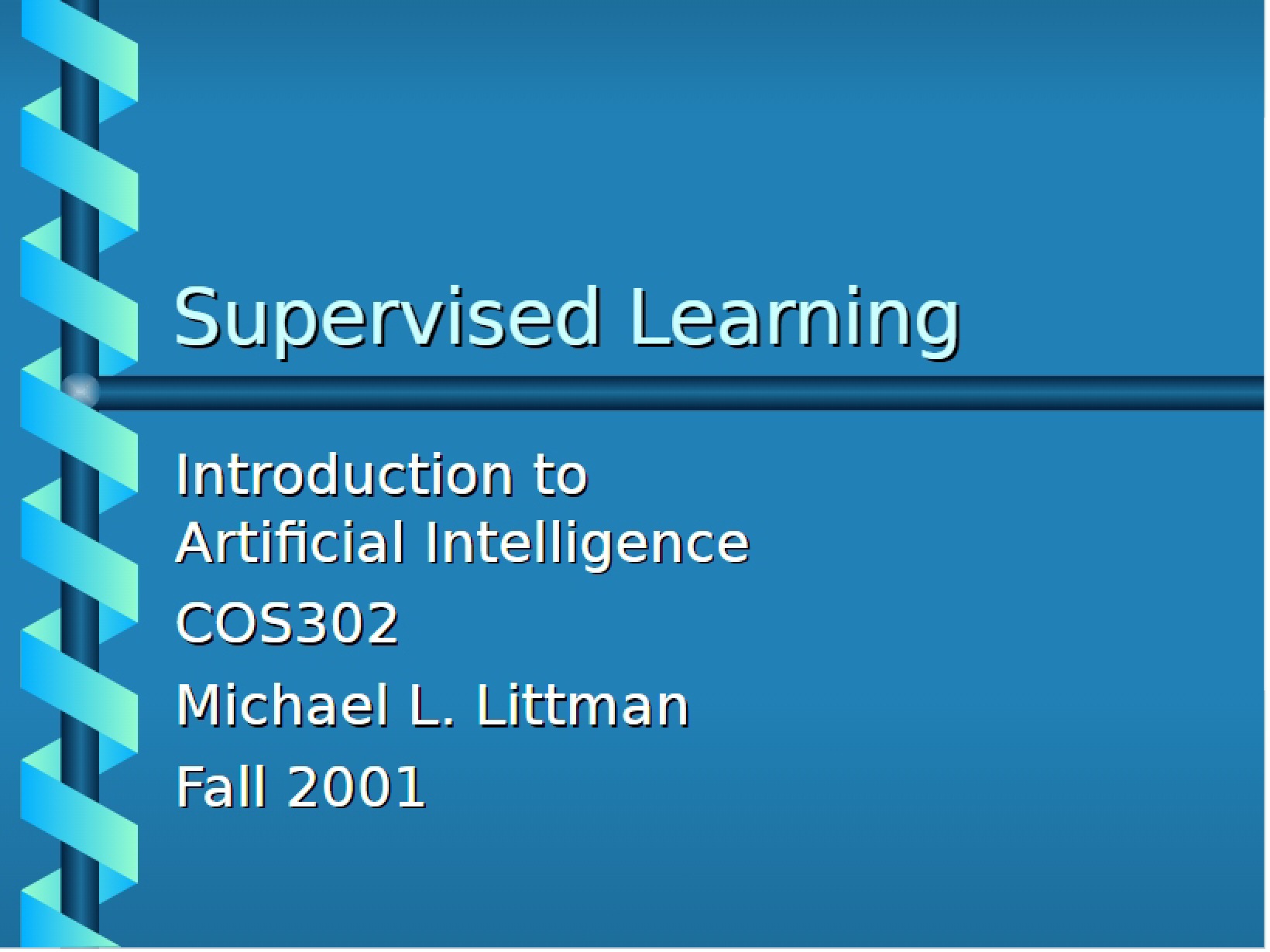 Learning Supervised