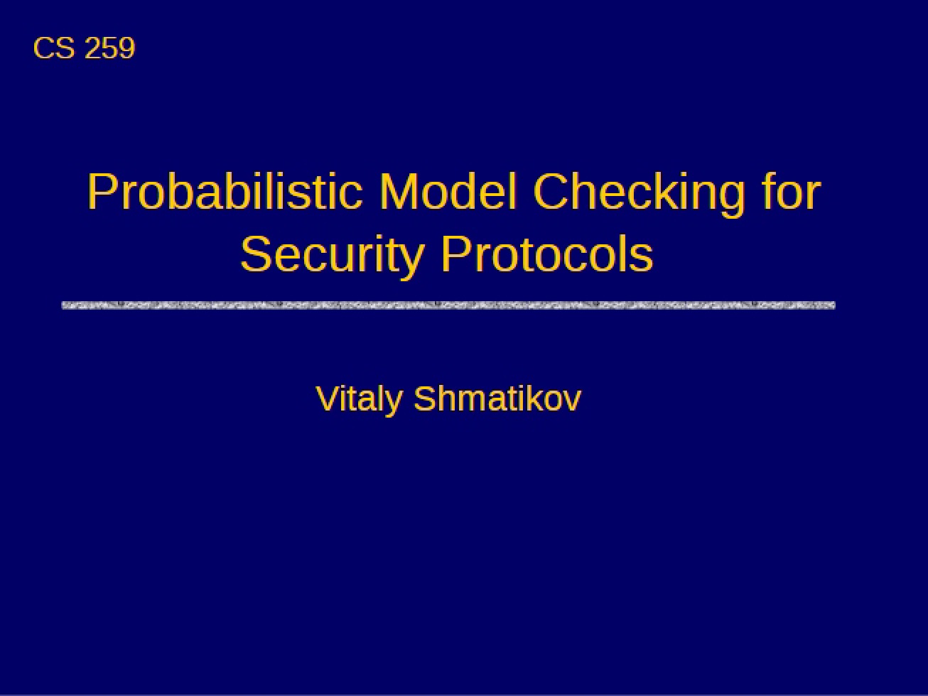 Probabilistic Model Checking for Protocols in Security