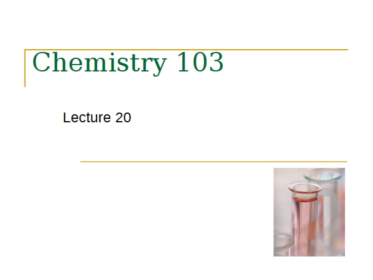 Lecture 20 Preparatory Chemistry