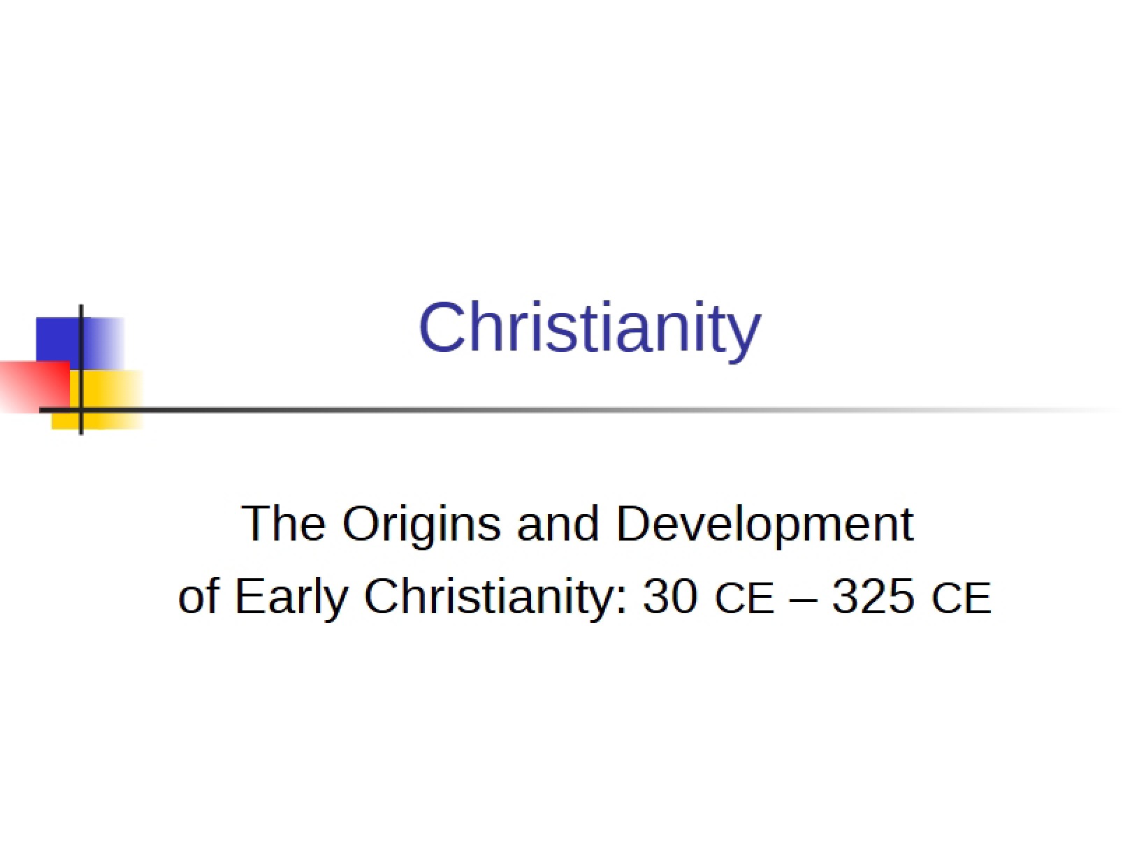 Christianity Part One