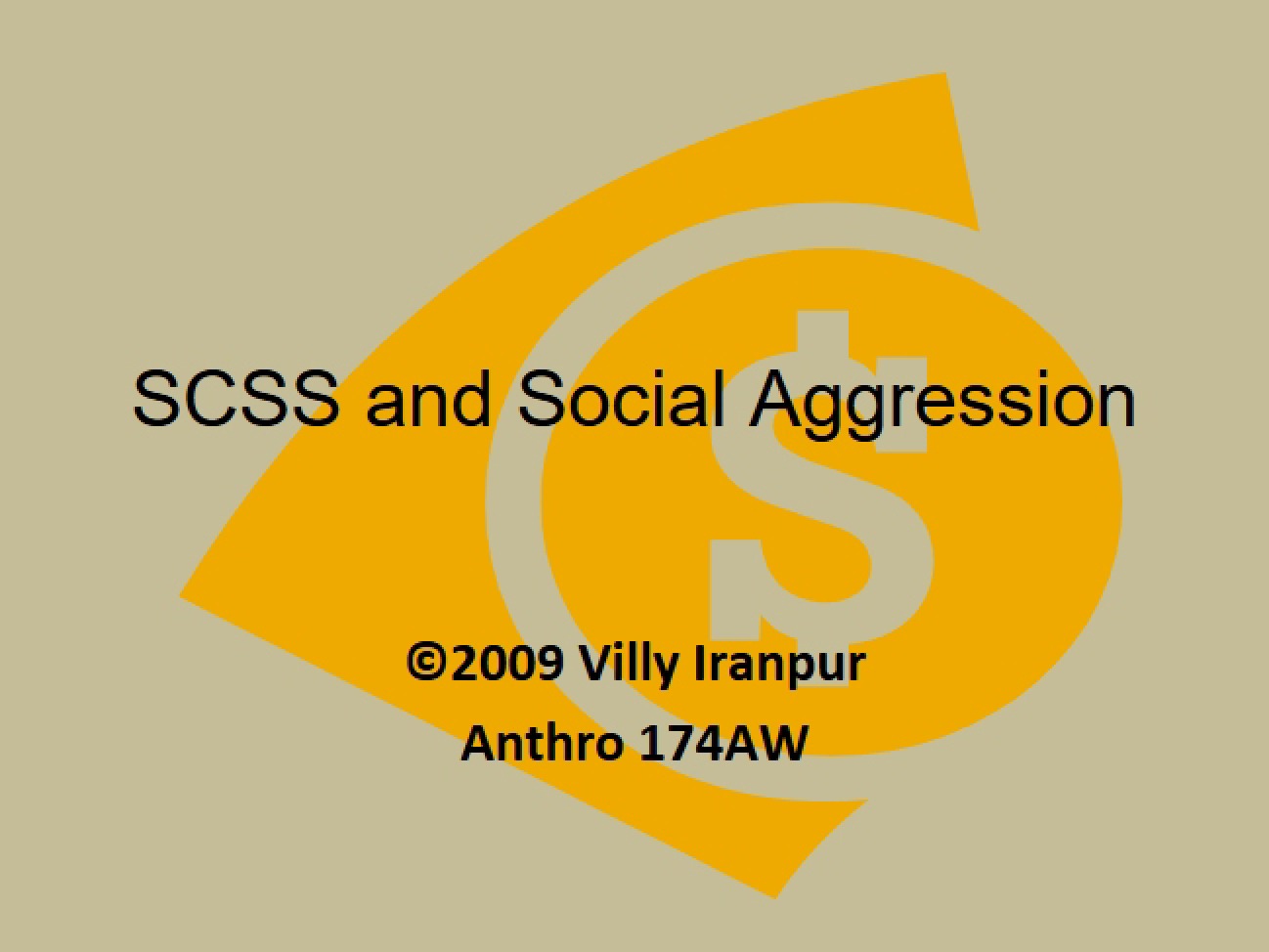 Social Aggression within SCSS