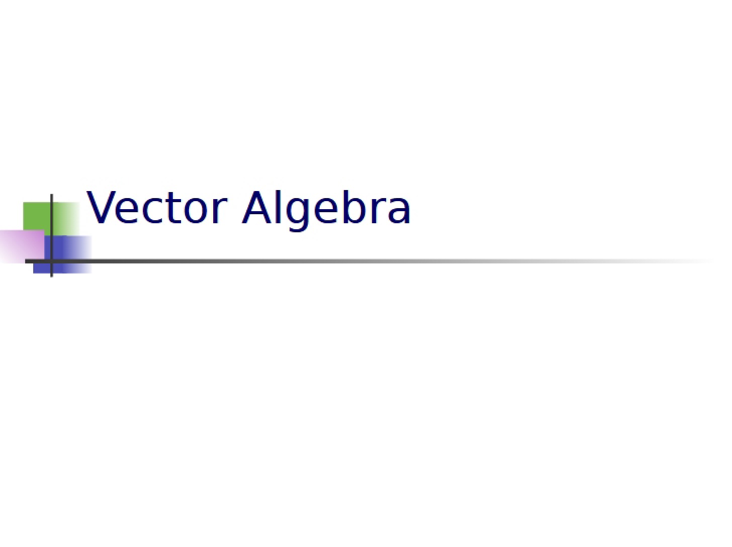 Algebra of Vectors
