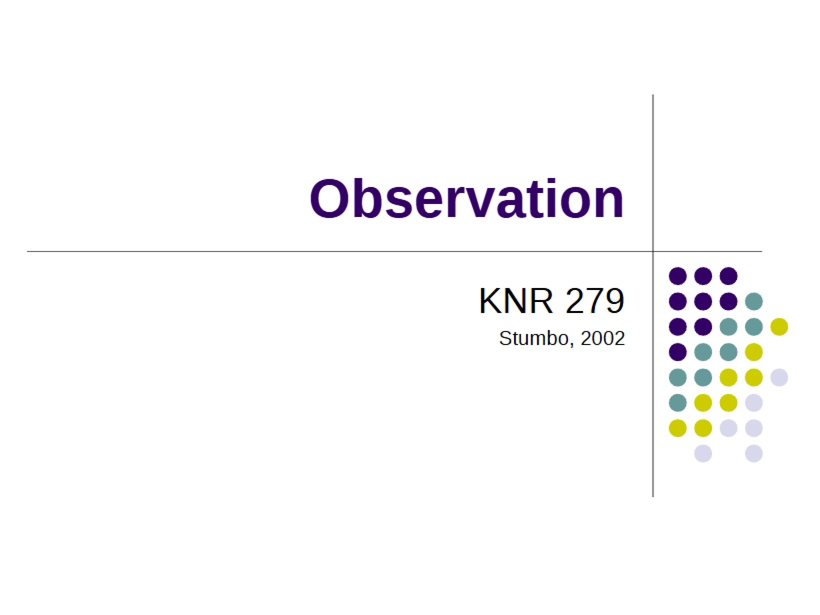 Observation Techniques
