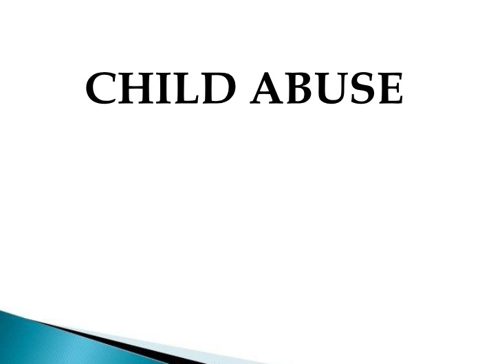 Lecture Notes on Child Abuse
