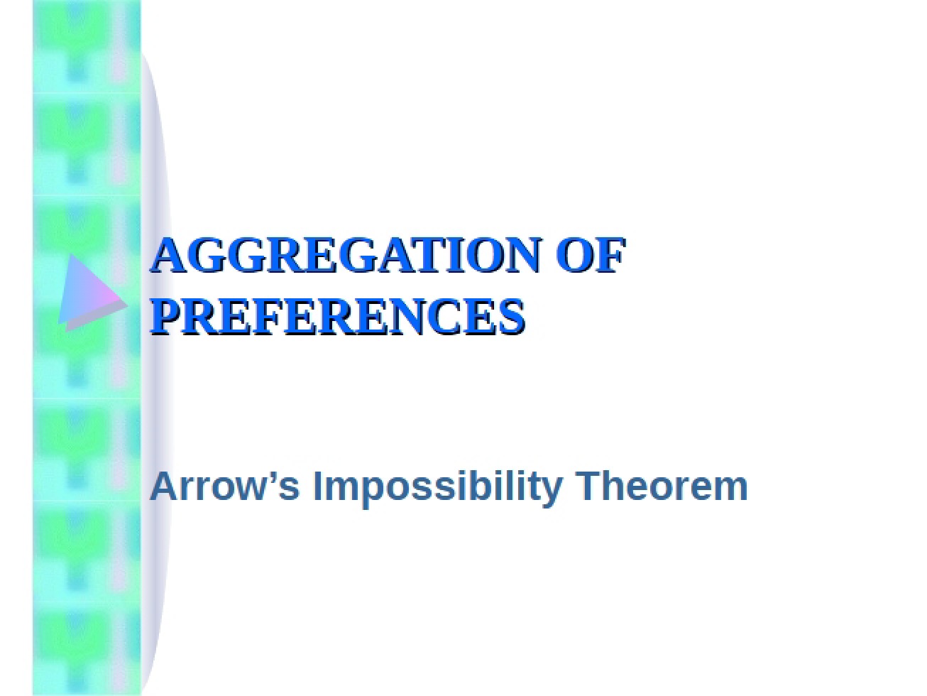 Arrow's Impossibility Theorem