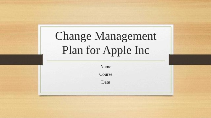 Change Management Plan for Apple Inc