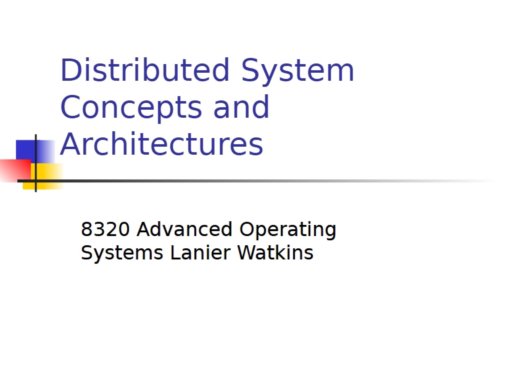 Advanced OS Chapters 2.7 and 2.8